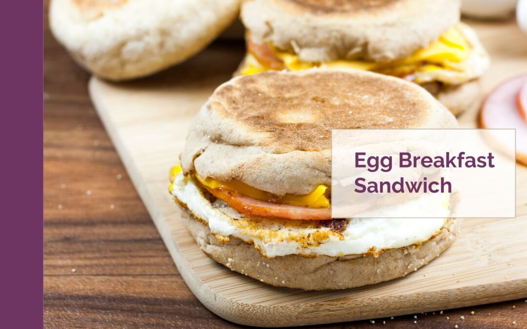 Egg Breakfast Sandwich Winnipeg Dietitians