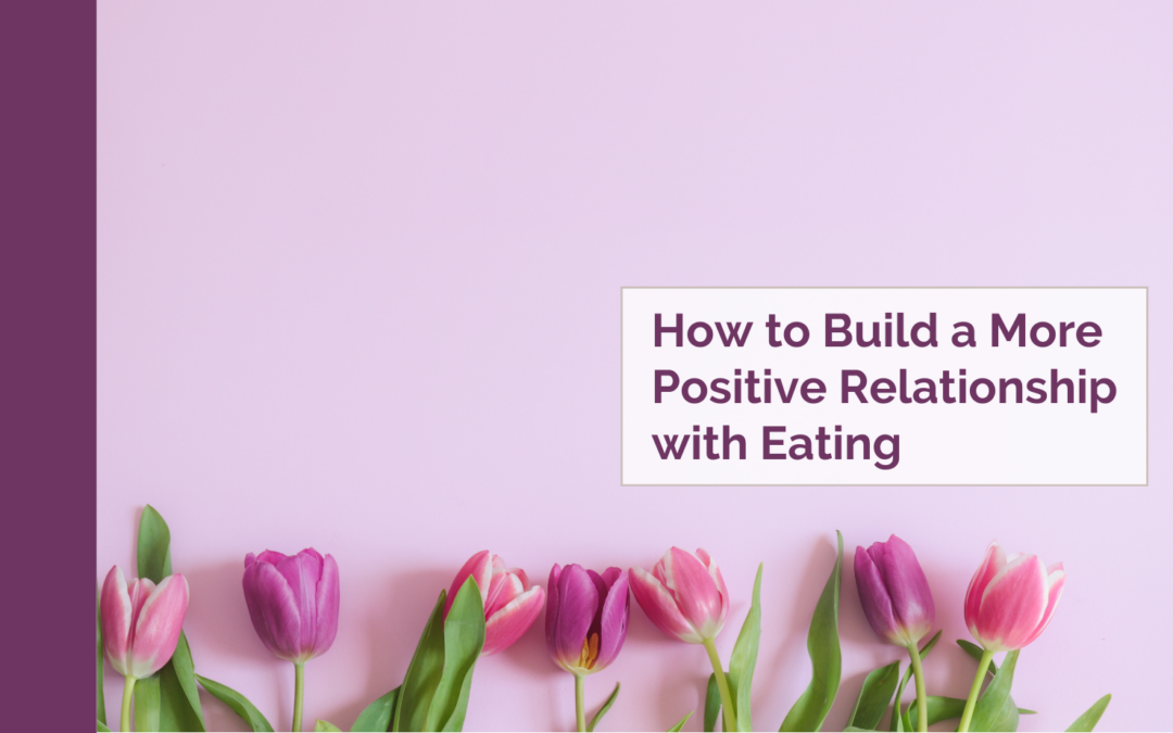 Positive Relationship with Eating